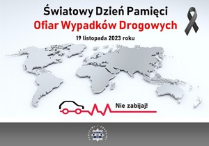 Plakat &quot;Światowy Dzień Pamięci Ofiar Wypadków Drogowych&quot;.